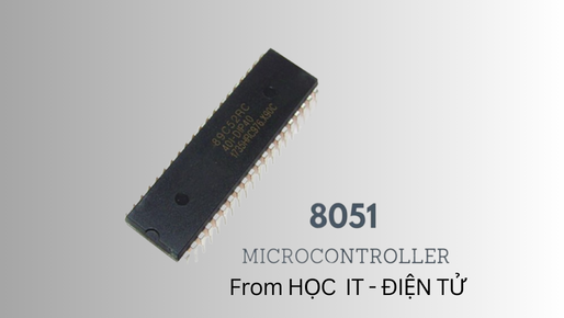 Series tự học lập trình 8051(cực hay)